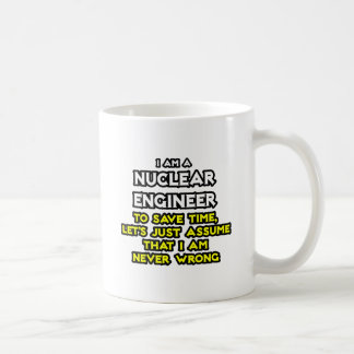 Nuklearer Ingenieur Niemals falsch Kaffeetasse