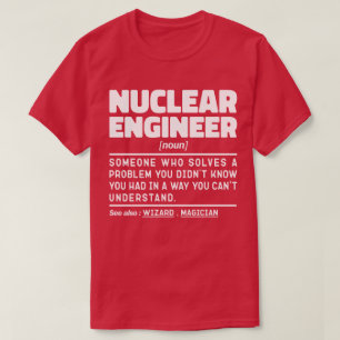Nuklearer Ingenieur Noun Student Graduate Funny T-Shirt