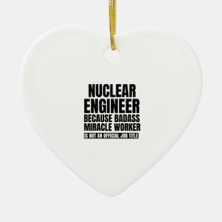 Nuklearer Ingenieur, weil der Badass-Wunderarbeite Keramik Ornament