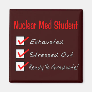 Nuklearer Med-Student "bereit zum Abitur!" Magnet
