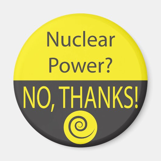 NUKLEARER POWER? NEIN, DANKE! MAGNET (Vorne)