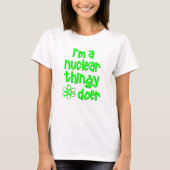 Nukleares Handelnd T-Shirt (Vorderseite)