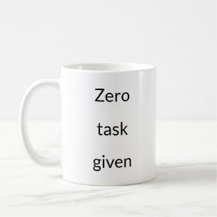 Null-Aufgabe vergeben - Keine Nonsense Office-Tass Kaffeetasse