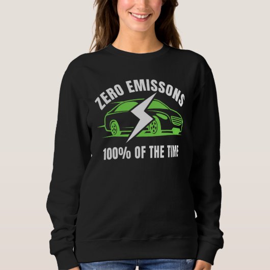 Null Emissionen 100 der Zeit EV-Auto Elektroauto Sweatshirt (Vorderseite)