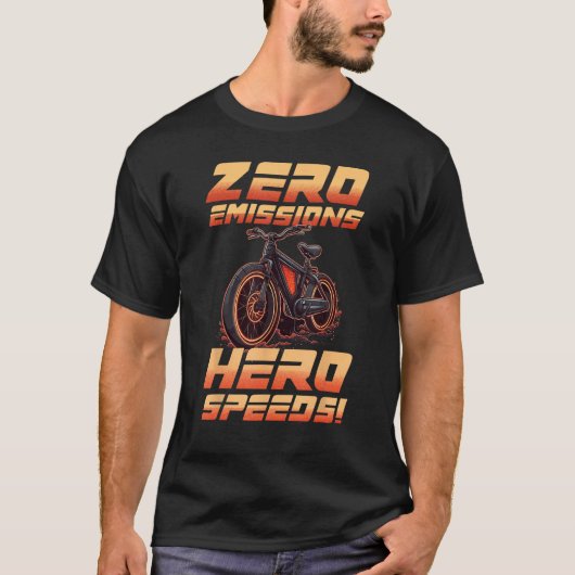 Null Emissionen Hero Speeds E Bike Electric Cyclin T-Shirt (Vorderseite)