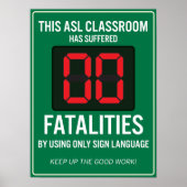 Null Fatalitäten von der Verwendung nur ASL. Poste Poster (Vorne)