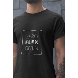 Null Flex mit modernem Quotendesign T-Shirt
