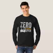 Null Gabeln gegeben Gabelstapler zertifiziert T-Shirt (Vorne ganz)