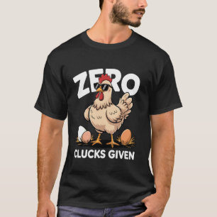 Null Gacker Gegeben Lustige Farm Hühnerliebhaber G T-Shirt