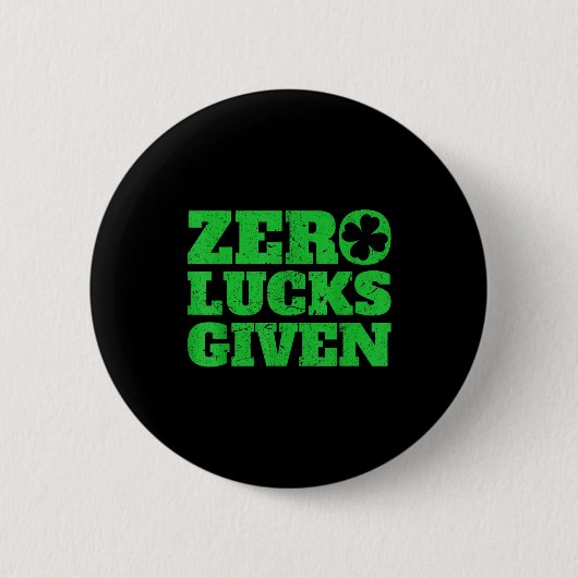 Null Glück gegeben Lustiges St. Patrick's Day 2020 Button (Vorderseite)