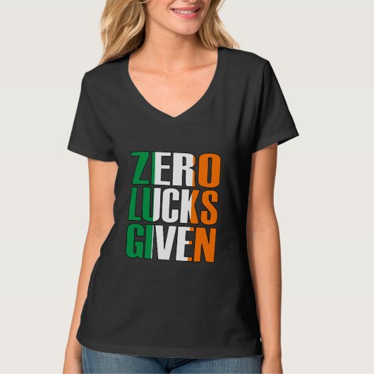Null Glück gegeben, Offensive St. Patricks Day T-Shirt (Vorderseite)