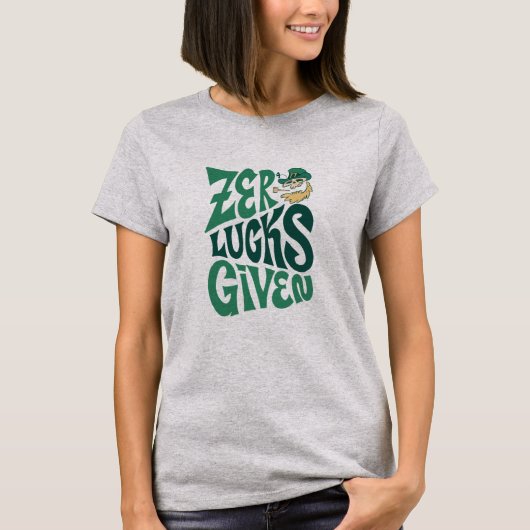Null Glück gegeben T - Shirt (Vorderseite)