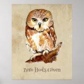 Null Hoots, die Owl Sassy Attitude Print Poster (Vorne)