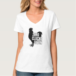 Null Hühner gegeben  T-Shirt