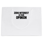 Null Interesse an deiner Meinung Minimalist Große Geschenktüte (Vorderseite)