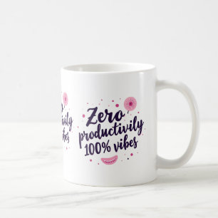 Null Produktivität 100% Vibes Ästhetischer Quote C Kaffeetasse