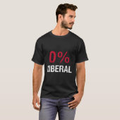 Null Prozent Liberale 0 Konservative T-Shirt (Vorne ganz)