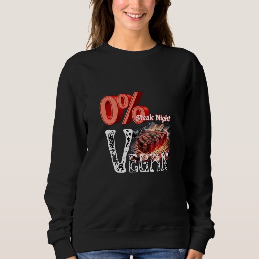 Null Prozent Vegane Steak Night Sweatshirt (Vorderseite)
