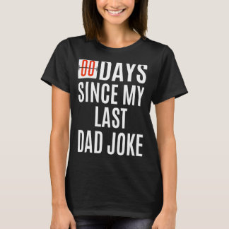 Null Tage seit meinem letzten Vater Joke Funny Vat T-Shirt
