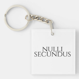 Nulli Secundus - Zweiter bis keiner Schlüsselanhänger