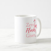 Nullmengen lustigen Flamingo gegeben Kaffeetasse (VorderseiteRechts)