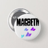 NuMatchessigMacbeth, Macbeth Button (Vorne & Hinten)