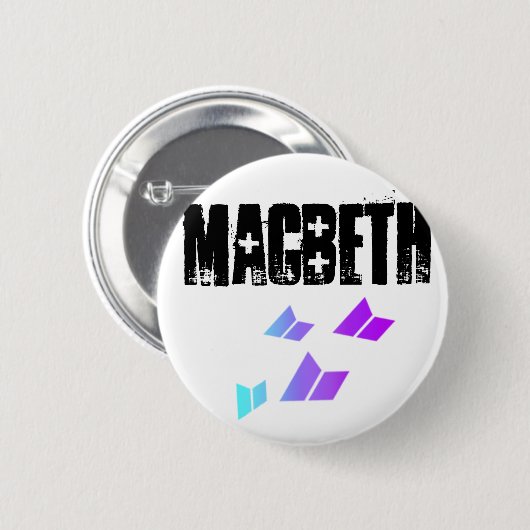 NuMatchessigMacbeth, Macbeth Button (Vorne & Hinten)