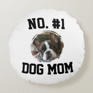 Number 1 dog Mom Mum Mother's Day Pet Lovers Rundes Kissen