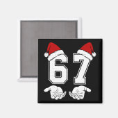 Number 67 Matching Six Seven 6 7 Meme 6 7 Christma Magnet (Vorderseite/Rückseite)
