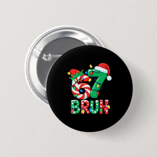 Number 7 Funny Meme Saying 6 7 Six Seven Christmas Button (Vorne & Hinten)