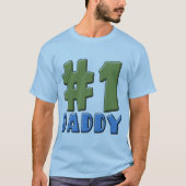 Number One Daddy Products T-Shirt (Vorderseite)
