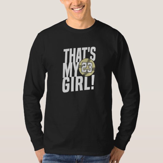 Number Twenty Three That's My Girl 23 Softball Mom T-Shirt (Vorderseite)