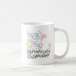 Numerisch herausgefordert Mathematik Phobia Funny Kaffeetasse
