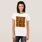 Numero Uno, Nummer Eins auf Spanisch T-Shirt (Vorne ganz)