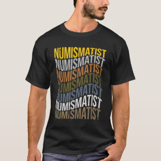 Numismatist Wiederholung von Text T-Shirt