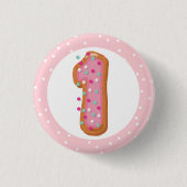 Nummer 1 Ein rosa Ice Donuts Baby erster Geburtsta Button (Vorderseite)