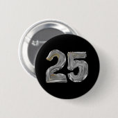 Nummer 25 Fünfundzwanzig rideszierende Silver Text Button (Vorne & Hinten)