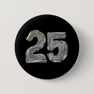 Nummer 25 Fünfundzwanzig rideszierende Silver Text Button