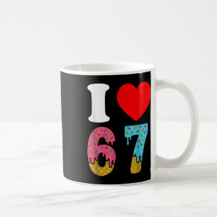 Nummer 67 Ich liebe sechs sieben Clic 6 7 67 Meme  Kaffeetasse