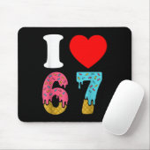 Nummer 67 Ich liebe sechs sieben Clic 6 7 67 Meme Mousepad (Mit Mouse)