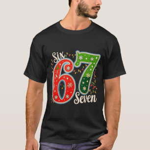 Nummer 67 Lustige Sechs Sieben 6 7 Meme Weihnachts T-Shirt
