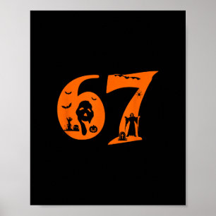 Nummer 67 Lustiger Meme-Spruch 6 7 Sechs Sieben Gr Poster