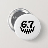 Nummer 67 Matching Sechs Sieben 6 7 Meme 6 7 Hallo Button (Vorne & Hinten)