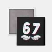 Nummer 67 Matching Sechs Sieben 6 7 Meme 6-7 Hallo Magnet (Vorderseite/Rückseite)