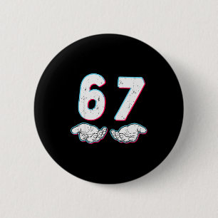 Nummer 67 Matching Six Seven 6 7 Meme 6-7 Hallowee Button