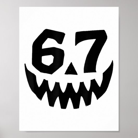 Nummer 67 Matching Six Seven 6 7 Meme 6 7 Hallowee Poster (Vorne)