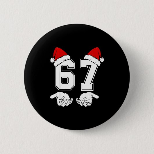 Nummer 67 Matching Six Seven 6 7 Meme 6 7 Weihnach Button (Vorderseite)