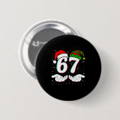 Nummer 67 Matching Six Seven 6 7 Meme 6-7 Weihnach Button (Vorne & Hinten)