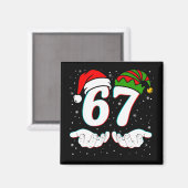Nummer 67 Matching Six Seven 6 7 Meme 6-7 Weihnach Magnet (Vorderseite/Rückseite)