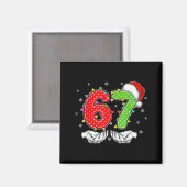 Nummer 67 Matching Six Seven 6 7 Meme 6-7 Weihnach Magnet (Vorderseite/Rückseite)